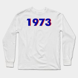 1973 Birthday Gift Long Sleeve T-Shirt